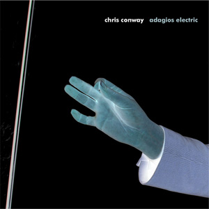 Chris Conway - Adagios Electric