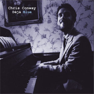 Chris Conway - Deja Blue