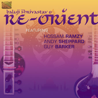 Re-Orient - Baluji Shrivastav & Re-Orient