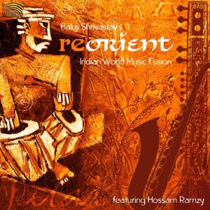 Re-Orient - Indian World Music Fusion