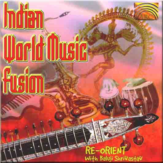 Re-Orient Indian World Music Fusion