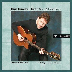 Chris Conway CD Live & Peace & Outer Space